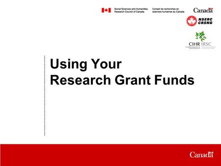 Date Using Your Research Grant Funds. Agenda The Financial Investment in Research The Accountability Partnership The Roles & Responsibilities of the Partners.