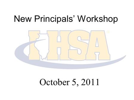 New Principals’ Workshop October 5, 2011. GOVERNANCE The Principal’s Role New Principals’ Workshop.
