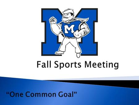 “One Common Goal”.  Cody Florian, ATC, CSCS  Office Phone: 440.748.4240  Hours: 2-9 p.m.  Roles & Expectations  Concussions  Physician Referral.
