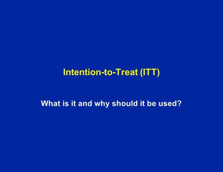 Intention-to-Treat (ITT)