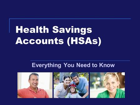 Health Savings Accounts (HSAs) Everything You Need to Know.