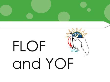 FLOF and YOF. THE YOUTH OPPORTUNITIES FUND (YOF)