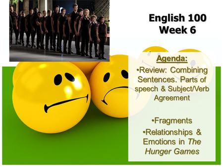 Agenda: Review: Combining Sentences. P arts of speech & Subject/Verb AgreementReview: Combining Sentences. P arts of speech & Subject/Verb Agreement FragmentsFragments.