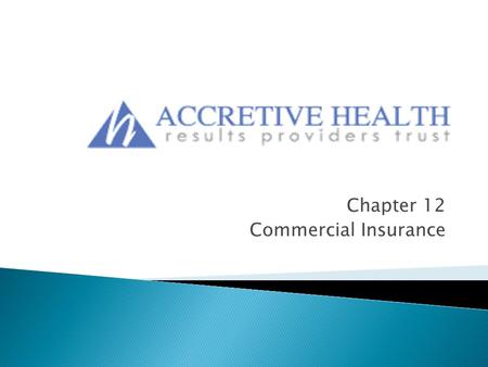Chapter 12 Commercial Insurance