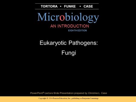 Eukaryotic Pathogens: Fungi