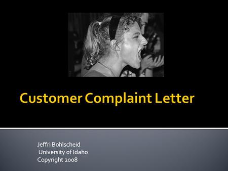 Jeffri Bohlscheid University of Idaho Copyright 2008.