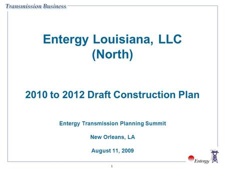 Entergy Louisiana, LLC (North) 2010 to 2012 Draft Construction Plan