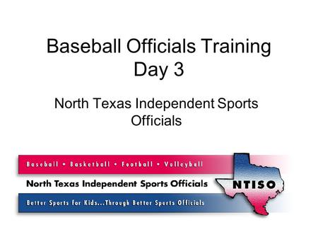 Baseball Officials Training Day 3 North Texas Independent Sports Officials.