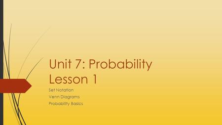 Unit 7: Probability Lesson 1