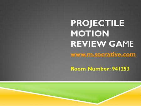 Projectile Motion Review Game
