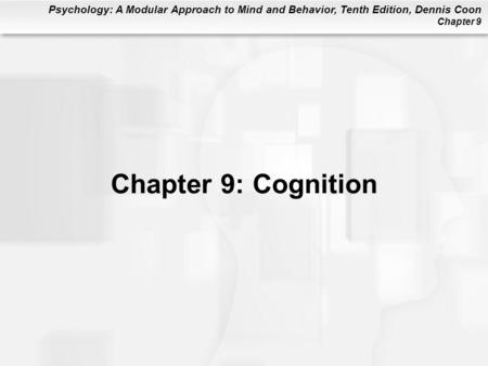 Chapter 9: Cognition.