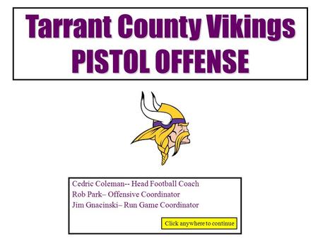 Tarrant County Vikings PISTOL OFFENSE