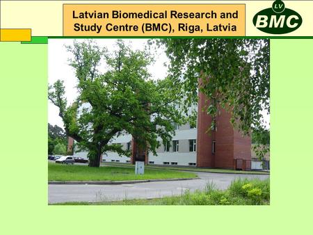 Latvian Biomedical Research and Study Centre (BMC), Riga, Latvia.