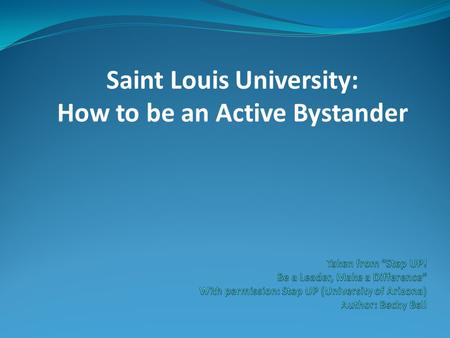 Saint Louis University: How to be an Active Bystander.