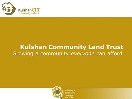 Kulshan Community Land Trust Growing a community everyone can afford.