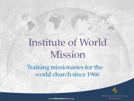 Institute of World Mission 1966-2011 19561966197219811987 1999 20092011 45 2001.