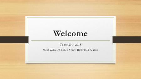 To the West Wilkes Whirlies Youth Basketball Season