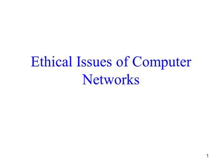 Ethical Issues of Computer Networks