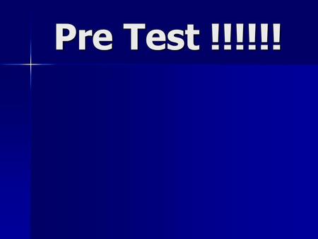 Pre Test !!!!!!. How many classes of HIV meds are currently available? 1. 1 2. 2 3. 3 4. 4 5. 5.