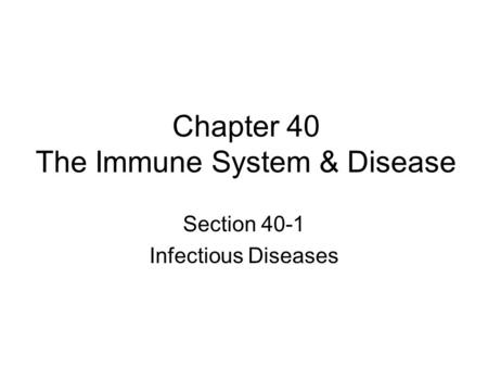 Chapter 40 The Immune System & Disease