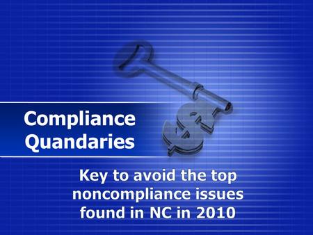 Compliance Quandaries. Recommendations #1 Noncompliance Issue in 2010.