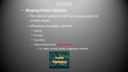 C3.5(2) Shaping Public Opinion