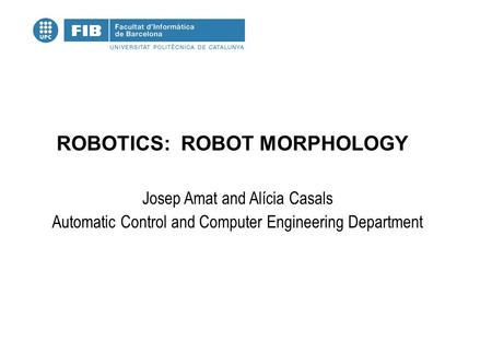 ROBOTICS: ROBOT MORPHOLOGY