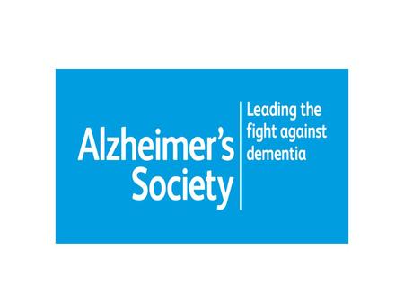 Alzheimers Society Leading the fight against dementia.