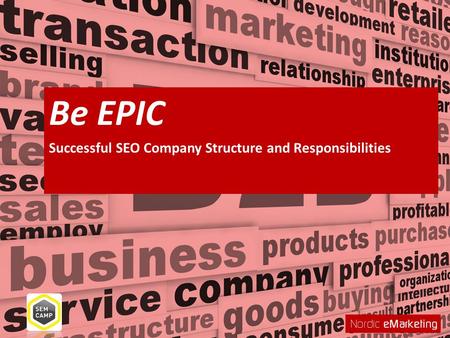Be EPIC Successful SEO Company Structure and Responsibilities.