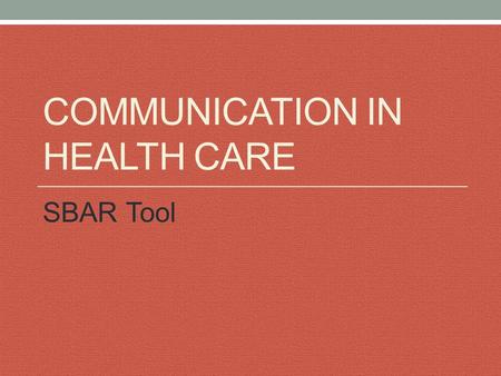 Communication in Health Care