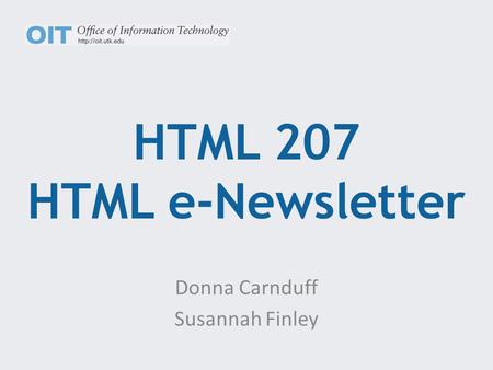 HTML 207 HTML e-Newsletter Donna Carnduff Susannah Finley.