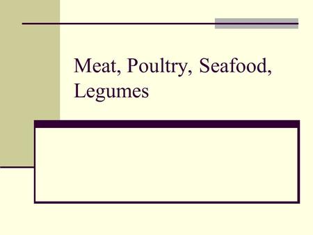 Meat, Poultry, Seafood, Legumes