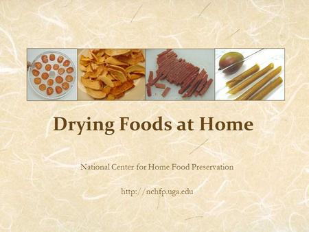 Drying Foods at Home National Center for Home Food Preservation