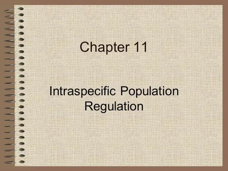 Intraspecific Population Regulation