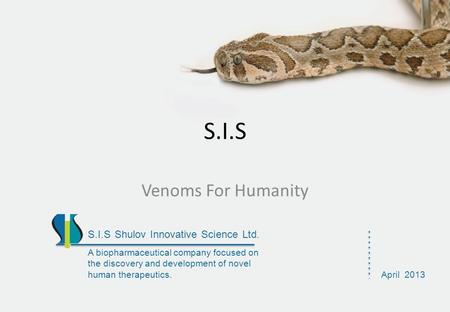 S.I.S Venoms For Humanity S.I.S Shulov Innovative Science Ltd.