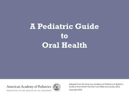 A Pediatric Guide to Oral Health