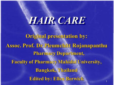 HAIR CARE Original presentation by: