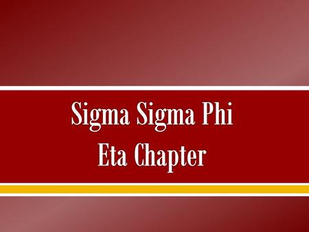 Sigma Sigma Phi Eta Chapter