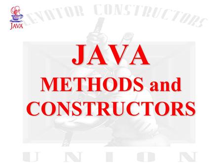 JAVA METHODS and CONSTRUCTORS. 2 JAVA Classes The class is the fundamental concept in JAVA (and other OOPLs) A class describes some data object(s), and.