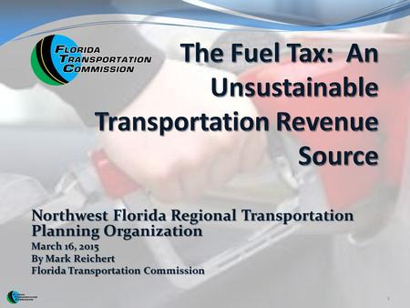 The Fuel Tax: An Unsustainable Transportation Revenue Source