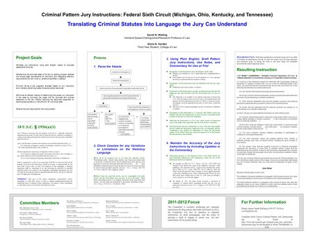 Project Goals  Create jury instructions, using plain English, based on accurate statements of the law  Determine the accurate state of the law by parsing.