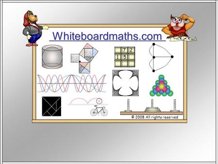 Whiteboardmaths.com © 2008 All rights reserved 5 7 2 1.