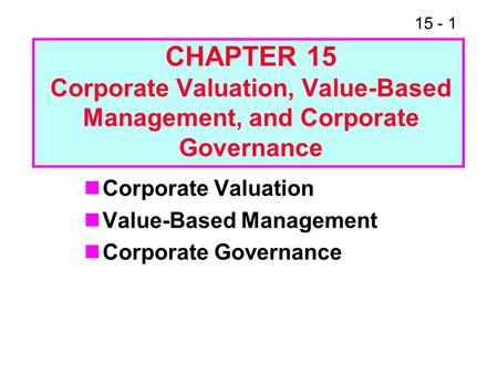 Corporate Valuation: List the two types of assets that a company owns.