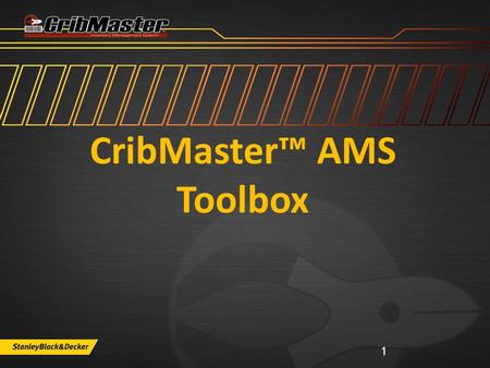 CribMaster™ AMS Toolbox