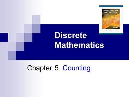 Discrete Mathematics Chapter 5 Counting.