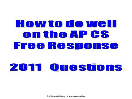 How to do well on the AP CS Free Response Questions
