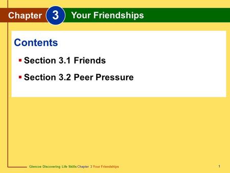 3 Contents Chapter Your Friendships Section 3.1 Friends