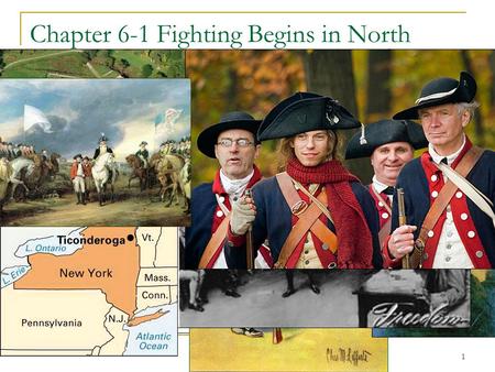 1 Chapter 6-1 Fighting Begins in North Olive Branch – A symbol of peace; often used with a dove Patriots – Colonists who thought British were too harsh.
