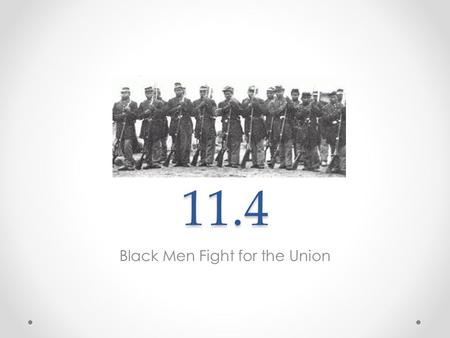 Black Men Fight for the Union