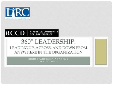 RCCD Leadership Academy May 3, 2013